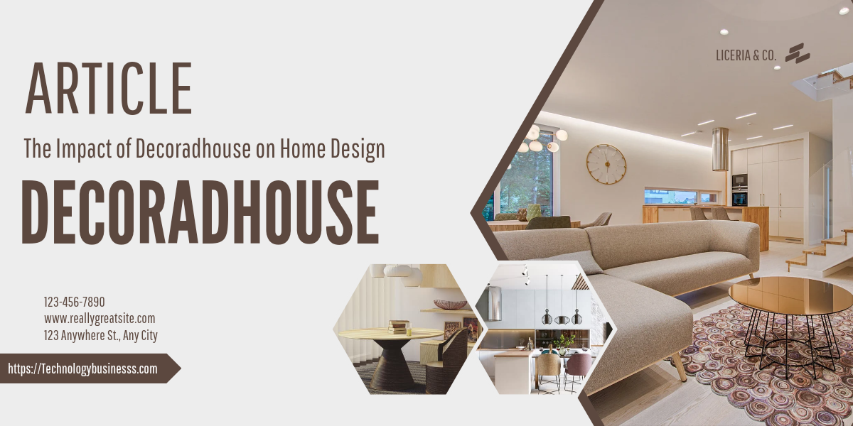 Decoradhouse: Transforming Homes With Unique Interior Design Solutions