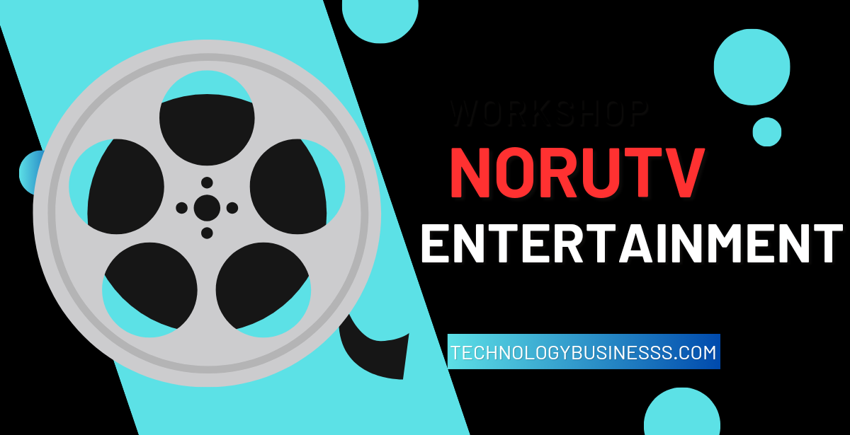 Norutv: Explain A New Dimension Of Entertainment